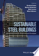 Sustainable steel buildings : a practical guide for structures and envelopes [E-Book] /
