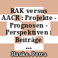 RAK versus AACR : Projekte - Prognosen - Perspektiven : Beiträge zur aktuellen Regelwerksdiskussion /