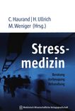Stressmedizin : Beratung, Vorbeugung, Behandlung /