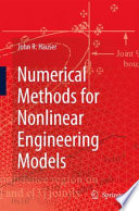 Numerical Methods for Nonlinear Engineering Models [E-Book] /
