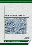 Local mechanical properties X : selected, peer reviewed papers from the 10th International Conference on Local Mechanical Properties (LMP 2013), November 6-8, 2013, Kutná Hora, Czech Republic [E-Book] /