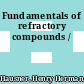 Fundamentals of refractory compounds /