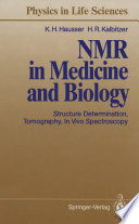 NMR in Medicine and Biology [E-Book] : Structure Determination, Tomography, In Vivo Spectroscopy /