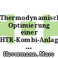 Thermodynamische Optimierung einer HTR-Kombi-Anlage [E-Book] /