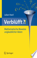Verblüfft?! [E-Book] : Mathematische Beweise unglaublicher Ideen /