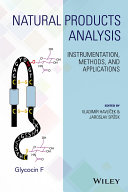 Natural products analysis : instrumentation, methods, and applications [E-Book] /