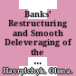 Banks' Restructuring and Smooth Deleveraging of the Private Sector in Slovenia [E-Book] /