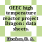 OEEC high temperature reactor project Dragon : data sheets.