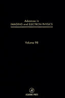 Advances in imaging and electron physics. 98 /