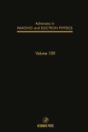 Advances in imaging and electron physics. 109 /