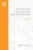 Advances in imaging and electron physics. 117 /