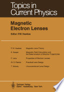 Magnetic Electron Lenses [E-Book] /