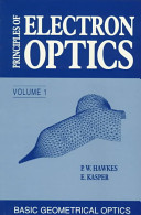 Principles of electron optics. vol. 1-3 [E-Book].