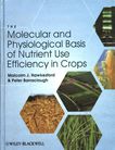 The molecular and physiological basis of nutrient use efficiency in crops /