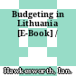 Budgeting in Lithuania [E-Book] /