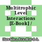 Multitrophic Level Interactions [E-Book] /