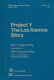 Project Y: the Los Alamos story vol 0001: toward trinity vol 0002: beyond trinity.