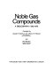 Noble gas compounds : a bibliography 1962-1976 /