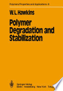 Polymer Degradation and Stabilization [E-Book] /