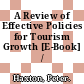 A Review of Effective Policies for Tourism Growth [E-Book] /