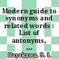 Modern guide to synonyms and related words : List of antonyms, copious cross-references, a complete and legible ind.