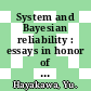 System and Bayesian reliability : essays in honor of Professor Richard E. Barlow on his 70th birthday [E-Book] /