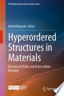 Hyperordered Structures in Materials [E-Book] : Disorder in Order and Order within Disorder /