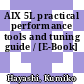 AIX 5L practical performance tools and tuning guide / [E-Book]