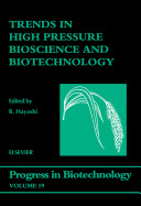 Trends in high pressure bioscience and biotechnology : proceedings First International Conference on High Pressure Bioscience and Biotechnology (HPBB - 2000), 26 - 30 November 2000, Kyoto, Japan /
