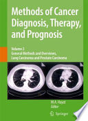 General Methods and Overviews, Lung Carcinoma and Prostate Carcinoma [E-Book] /