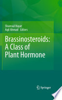 Brassinosteroids: A Class of Plant Hormone [E-Book] /