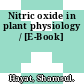 Nitric oxide in plant physiology / [E-Book]