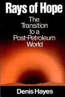 Rays of hope : The transition to a post-petroleum world.