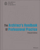 The architect's handbook of professional practice [E-Book] /
