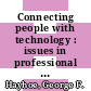 Connecting people with technology : issues in professional communication [E-Book] /