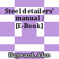 Steel detailers' manual / [E-Book]