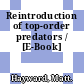 Reintroduction of top-order predators / [E-Book]