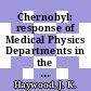 Chernobyl: response of Medical Physics Departments in the United Kingdom : London, 17.06.86 ; 15.07.86.