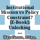 Institutional Mission vs Policy Constraint? [E-Book]: Unlocking Potential /