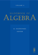 Handbook of algebra. Volume 4 [E-Book] /