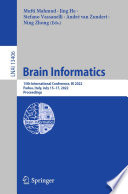 Brain Informatics [E-Book] : 15th International Conference, BI 2022, Padua, Italy, July 15-17, 2022, Proceedings /
