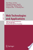 Web Technologies and Applications [E-Book]: APWeb 2012 International Workshops: SenDe, IDP, IEKB, MBC, Kunming, China, April 11-13, 2012. Proceedings /