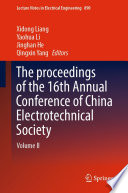 The proceedings of the 16th Annual Conference of China Electrotechnical Society [E-Book] : Volume II /