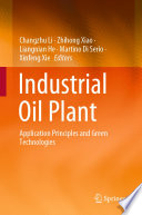 Industrial Oil Plant [E-Book] : Application Principles and Green Technologies /