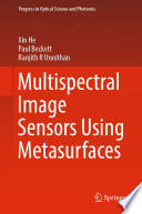 Multispectral Image Sensors Using Metasurfaces [E-Book] /