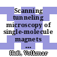 Scanning tunneling microscopy of single-molecule magnets and hybrid-molecular magnets : two approaches to molecular spintronics [E-Book] /