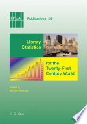 Library statistics for the twenty-first century world : proceedings of the conference held in Montreal on 18-19 August 2008 reporting on the Global Library Statistics Project /