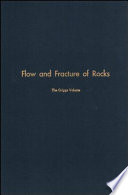 Flow and fracture of rocks.
