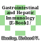 Gastrointestinal and Hepatic Immunology [E-Book] /