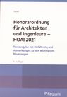 Honorarordnung für Architekten und Ingenieure - HOAI 2021 : Textausgabe mit Einführung und Anmerkungen zu den wichtigsten Neuerungen /